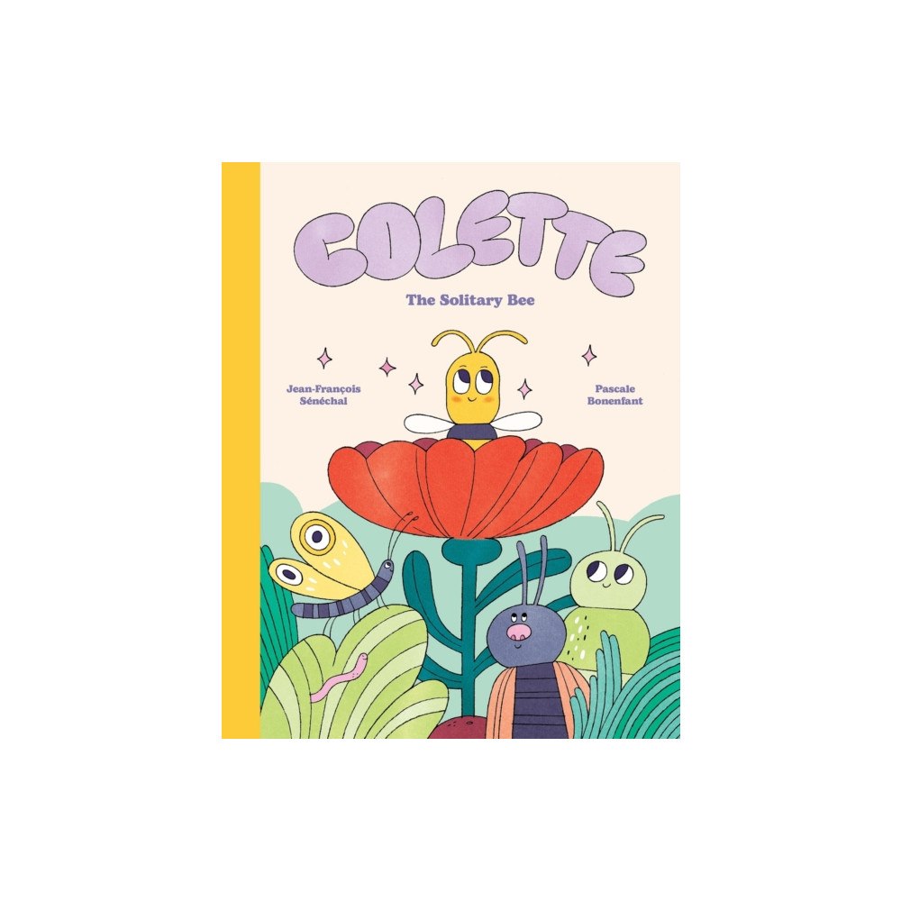 Comme des geants inc. Colette: The Solitary Bee (inbunden, eng)