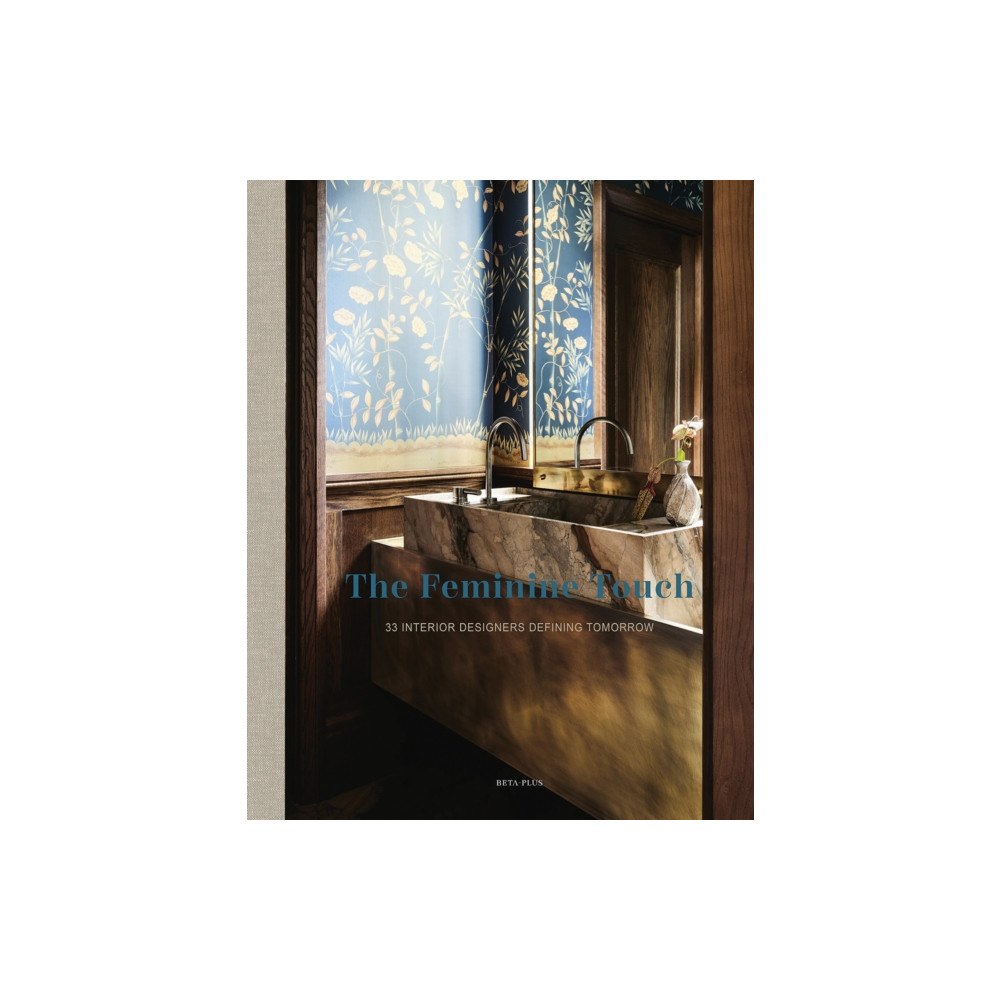 Beta-Plus The Feminine Touch (inbunden, eng)