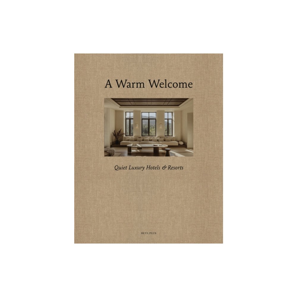 Beta-Plus A Warm Welcome (inbunden, eng)