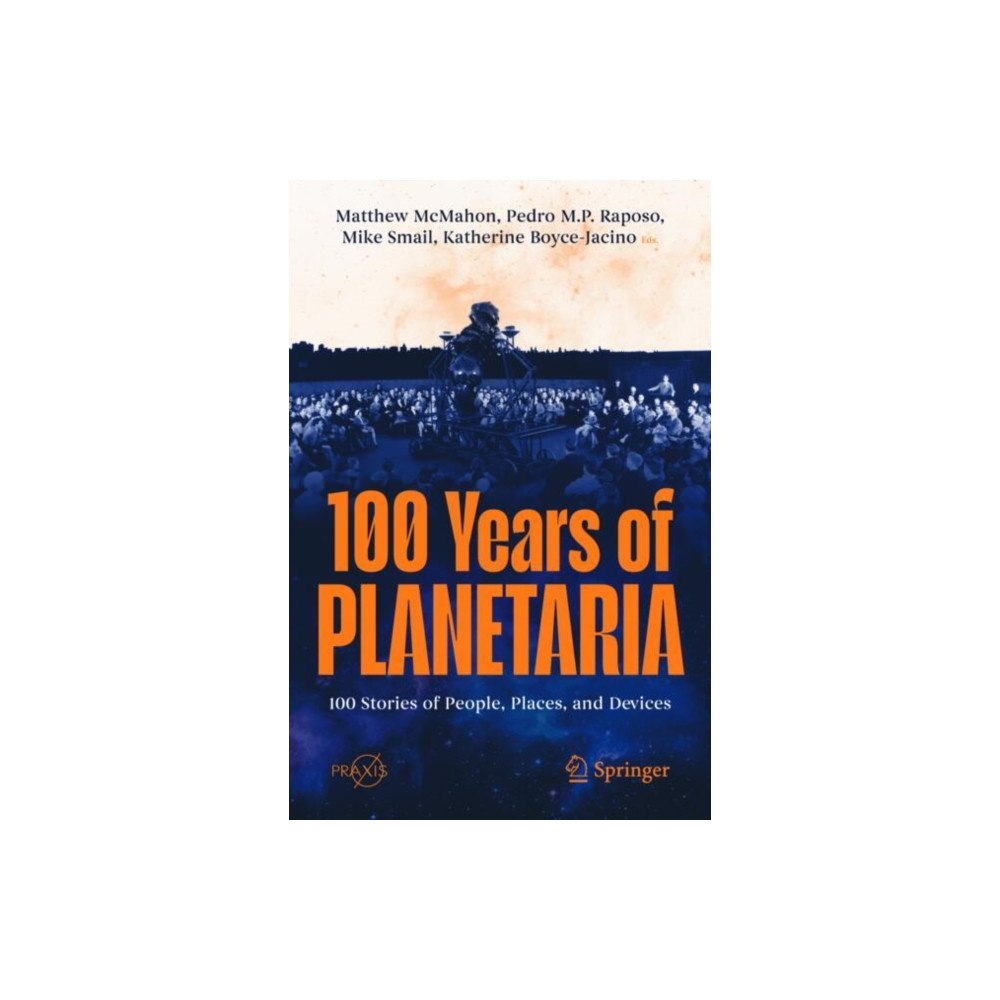 Springer International Publishing AG 100 Years of Planetaria (häftad, eng)