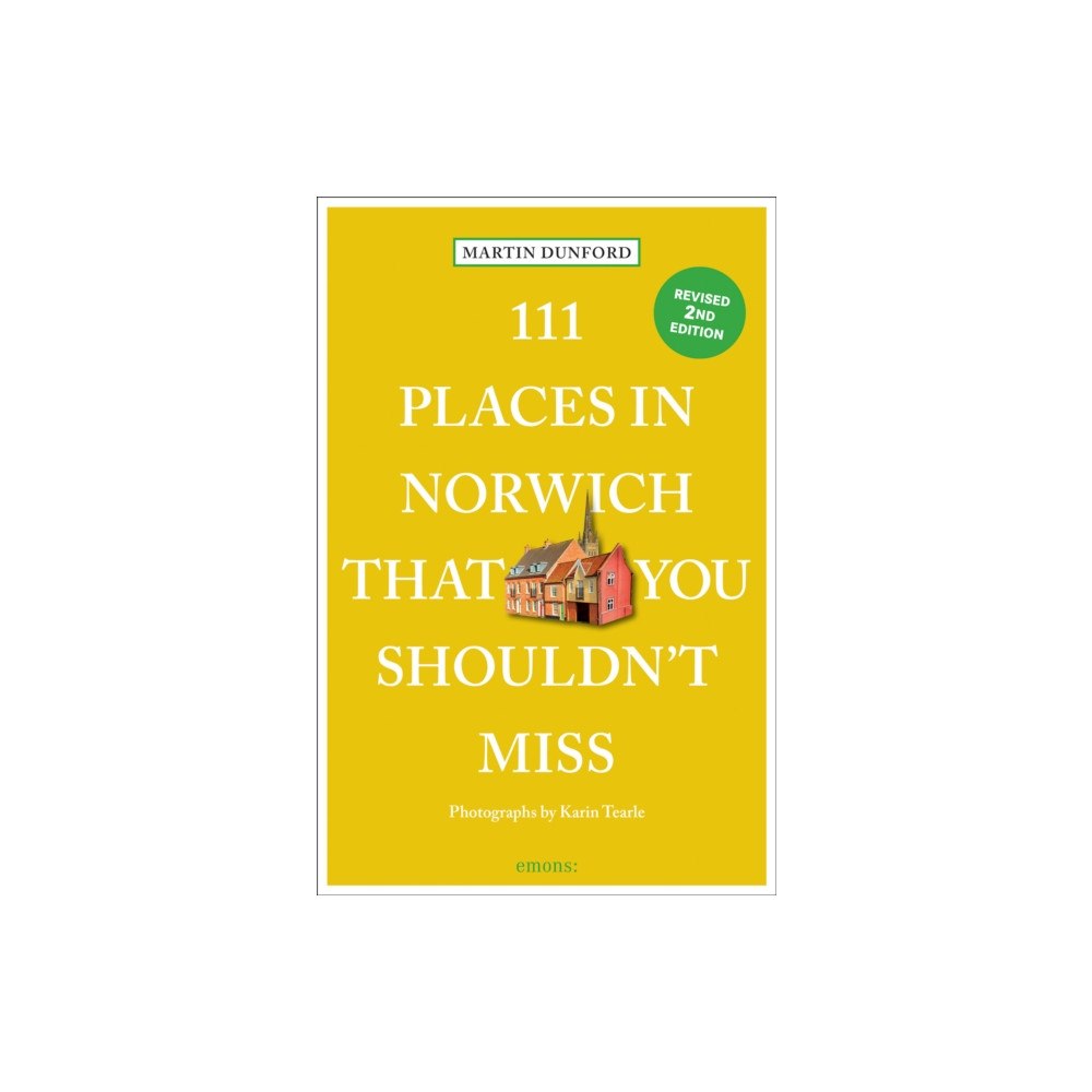 Emons Verlag GmbH 111 Places in Norwich That You Shouldn't Miss (häftad, eng)