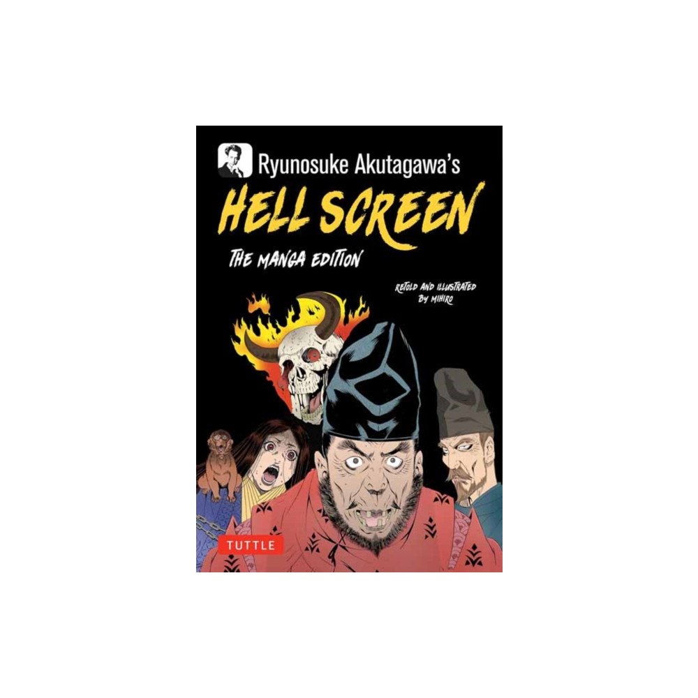 Tuttle Publishing Ryunosuke Akutagawa's Hell Screen (häftad, eng)