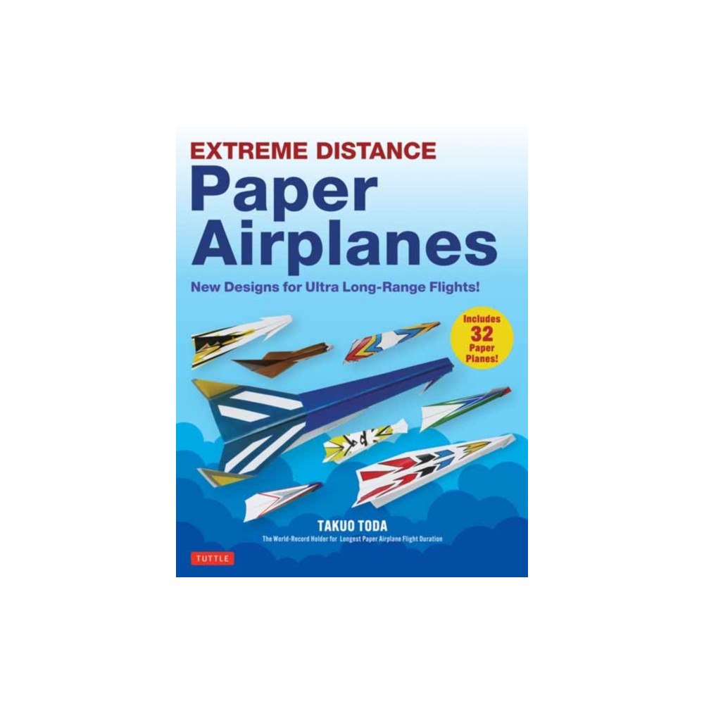 Tuttle Publishing Extreme Distance Paper Airplanes (häftad, eng)