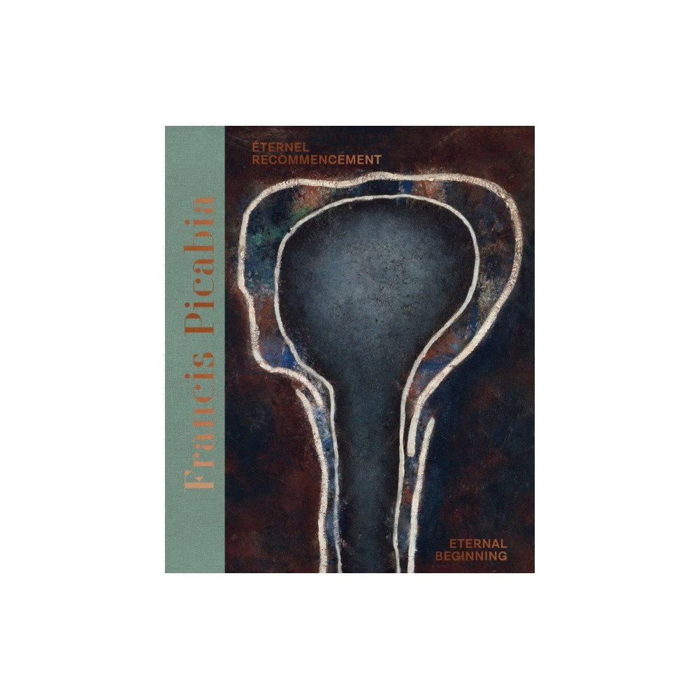Hauser & Wirth Francis Picabia (Bilingual edition) (inbunden, eng)