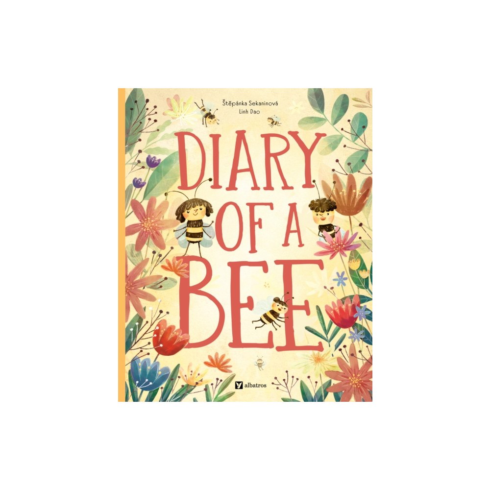 Albatros nakladatelstvi as Diary of a Bee (inbunden, eng)