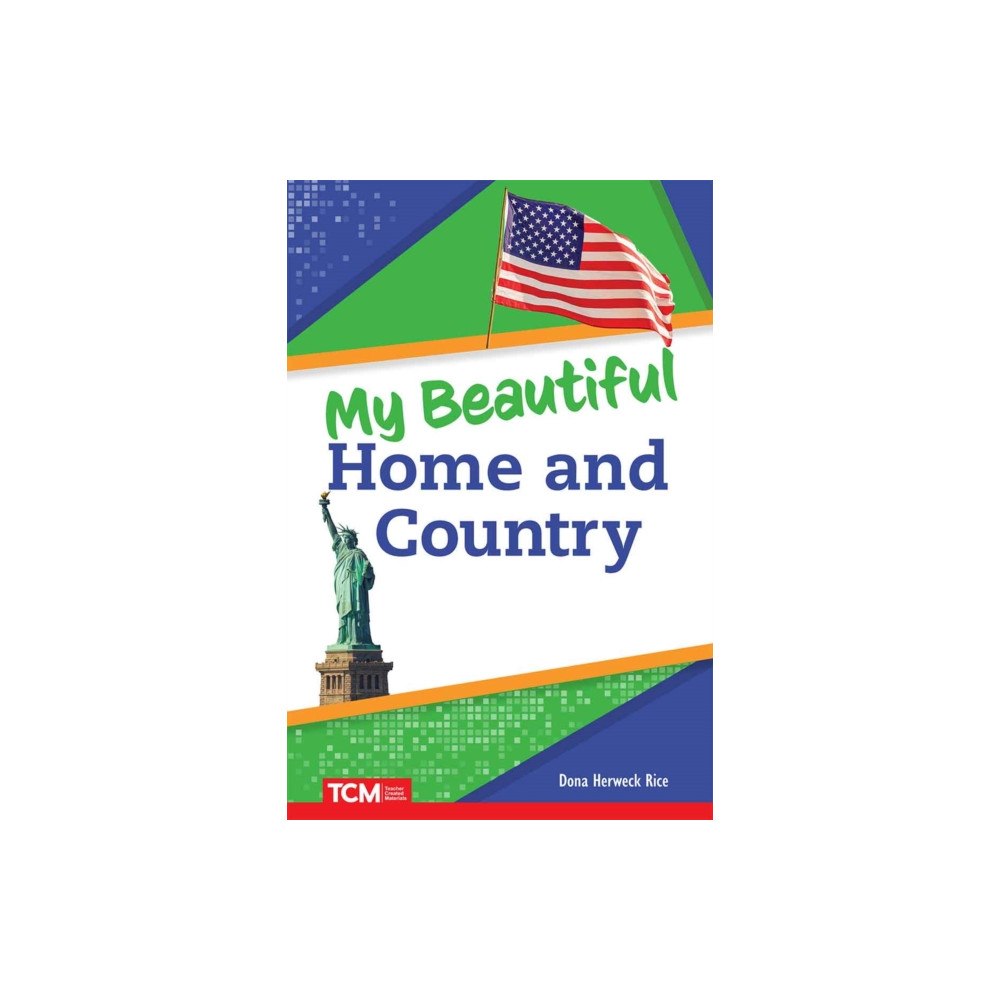 Teacher Created Materials My Beautiful Home and Country (häftad, eng)