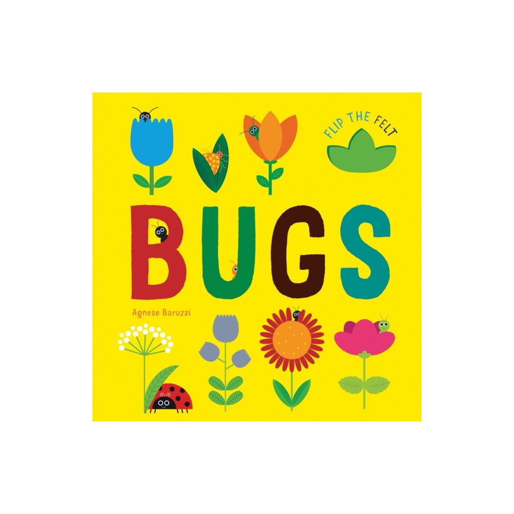 White Star Bugs: Flip the Felt (bok, board book, eng)