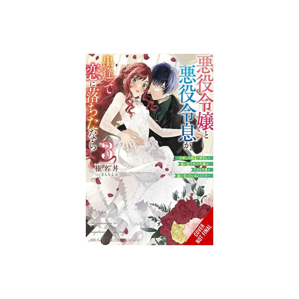 Little, Brown & Company If the Villainess and Villain Met and Fell in Love, Vol. 3 (light novel) (häftad, eng)