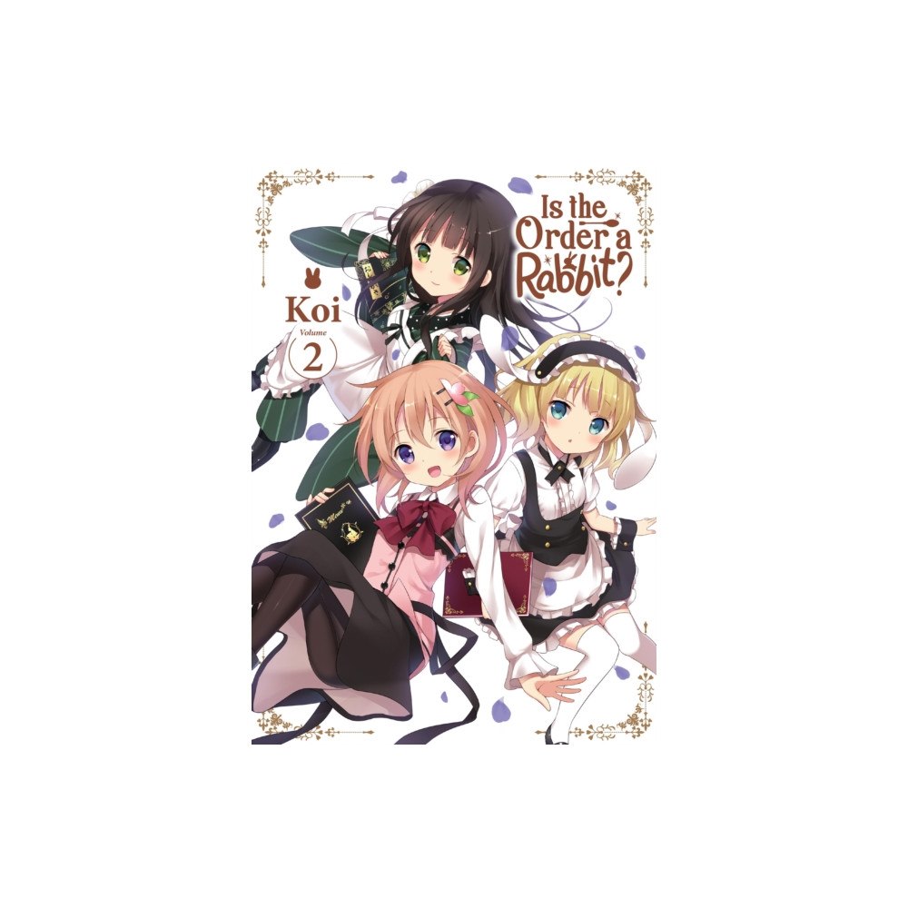 Little, Brown & Company Is the Order a Rabbit?, Vol. 2 (häftad, eng)