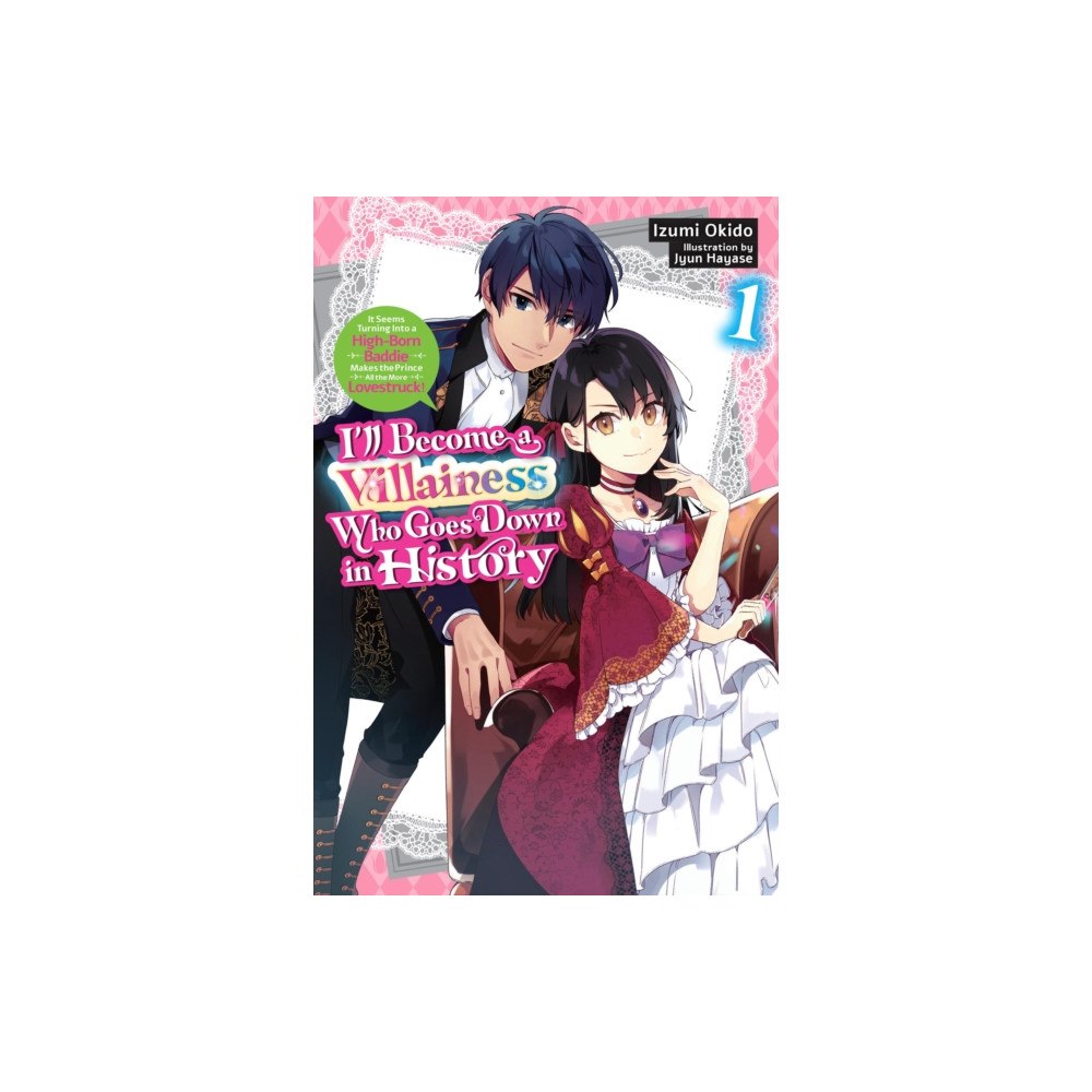 Little, Brown & Company I’ll Become a Villainess Who Goes Down in History, Vol. 1 (novel) (häftad, eng)