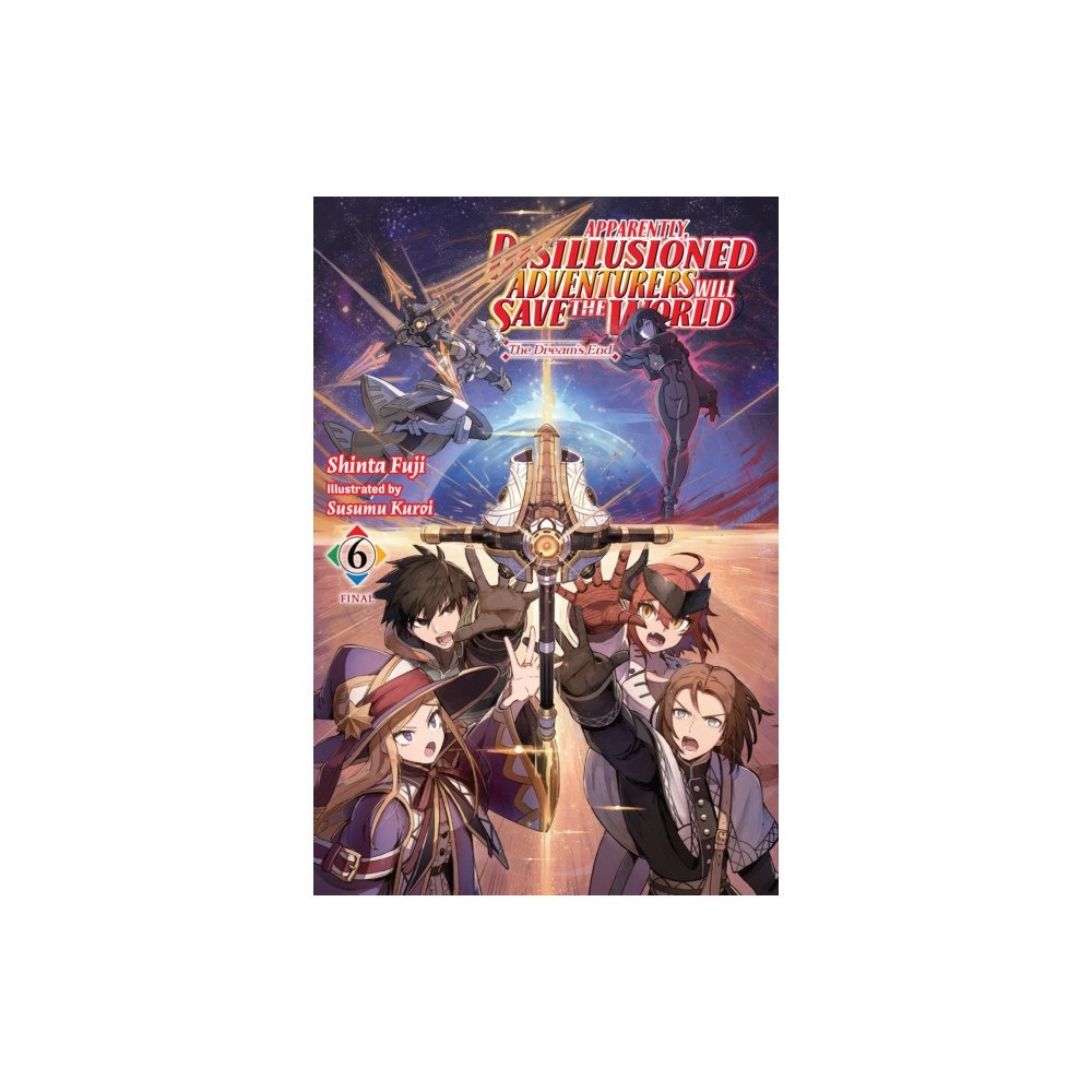 Little, Brown & Company Apparently, Disillusioned Adventurers Will Save the World, Vol. 6 (light novel) (häftad, eng)