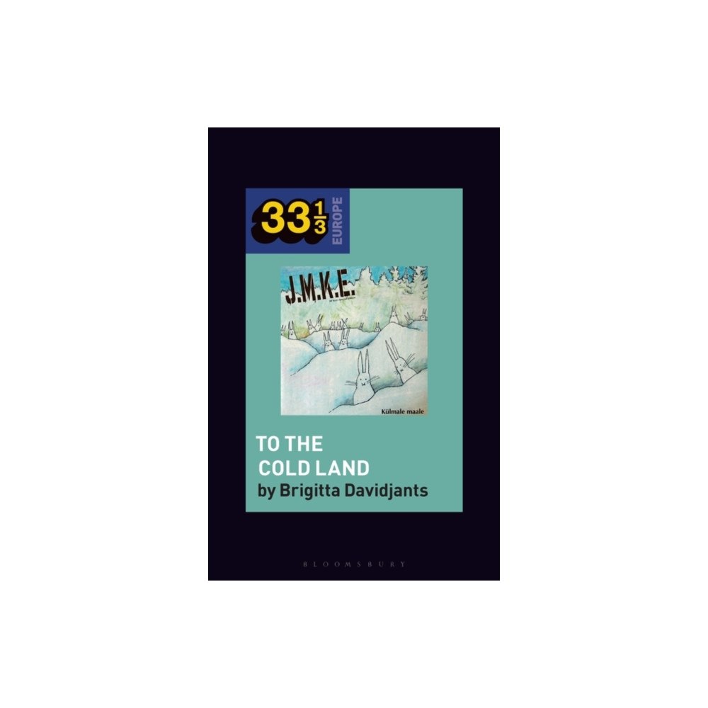Bloomsbury Publishing USA J.M.K.E.'s To the Cold Land (häftad, eng)