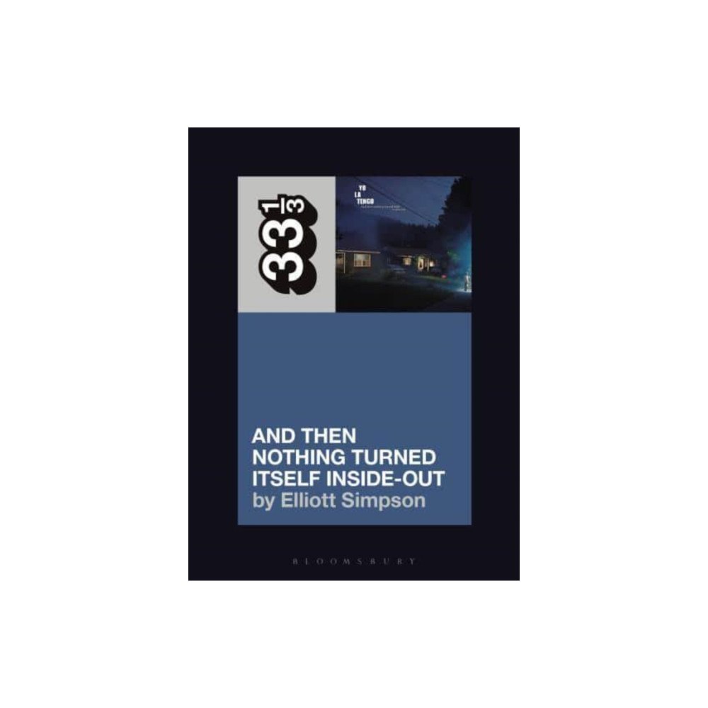 Bloomsbury Publishing USA Yo La Tengo's And Then Nothing Turned Itself Inside-Out (häftad, eng)