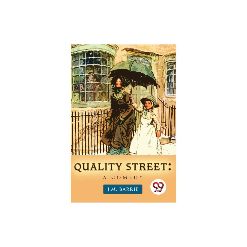 Double 9 Books Quality Street: A Comedy (häftad, eng)