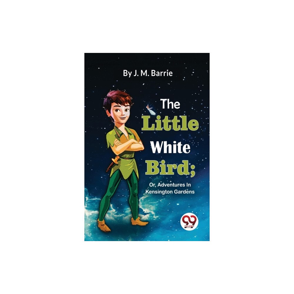 Double 9 Books The Little White Bird; Or, Adventures In Kensington Gardens (häftad, eng)