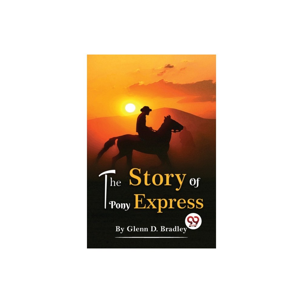 Double 9 Books The Story Of The Pony Express (häftad, eng)