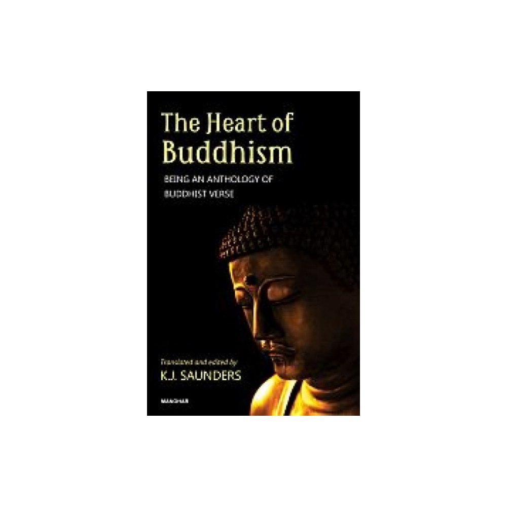 Manohar Publishers and Distributors The Heart of Buddhism (inbunden, eng)
