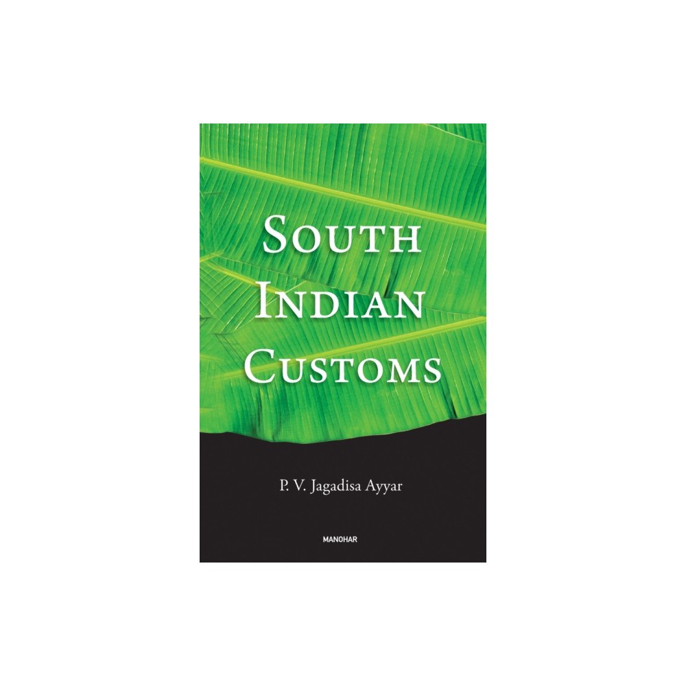 Manohar Publishers and Distributors South Indian Customs (inbunden, eng)