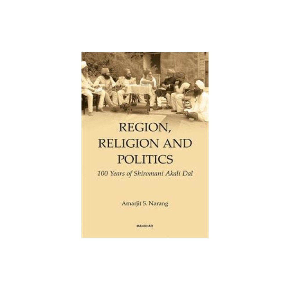 Manohar Publishers and Distributors Region, Religion and Politics (inbunden, eng)