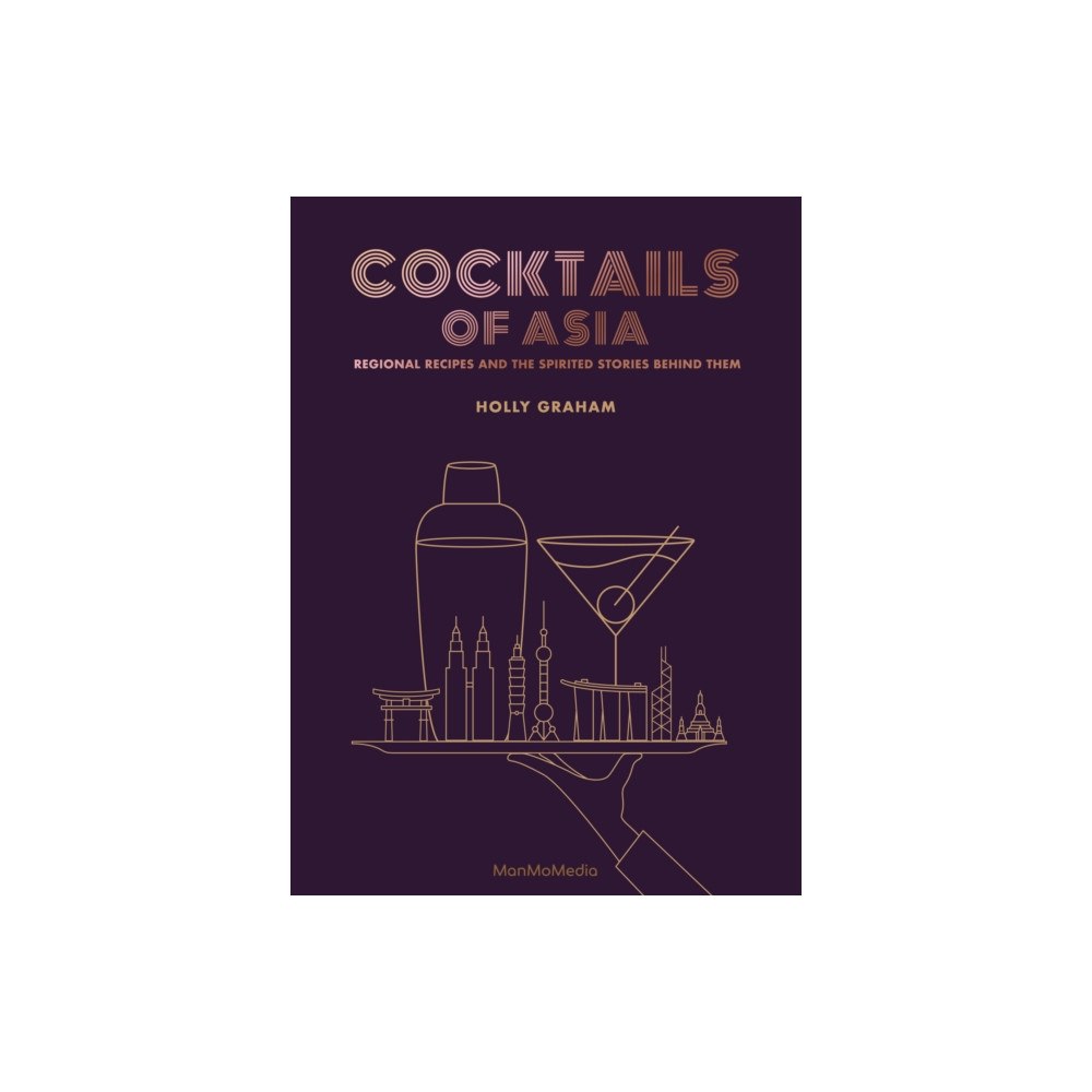 Man Mo Media Limited Cocktails of Asia (inbunden, eng)