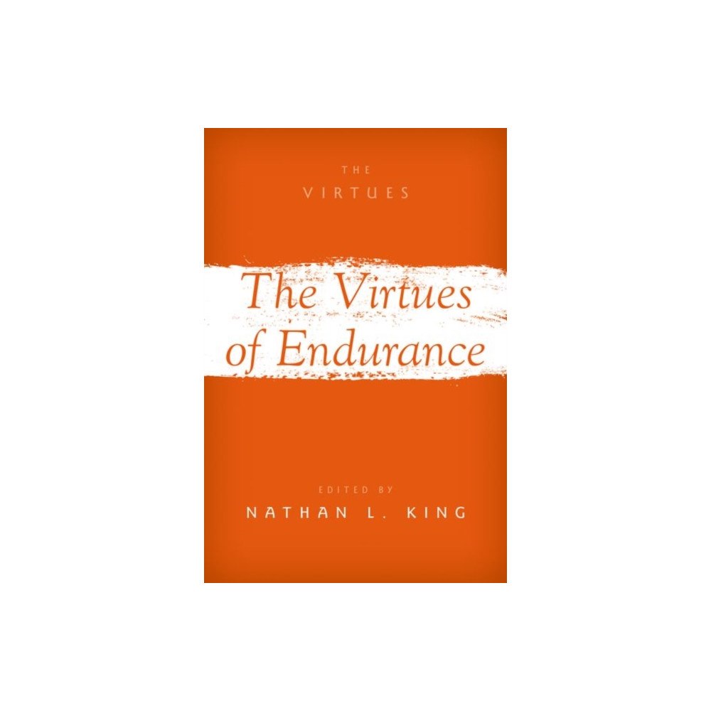 Oxford University Press Inc The Virtues of Endurance (häftad, eng)