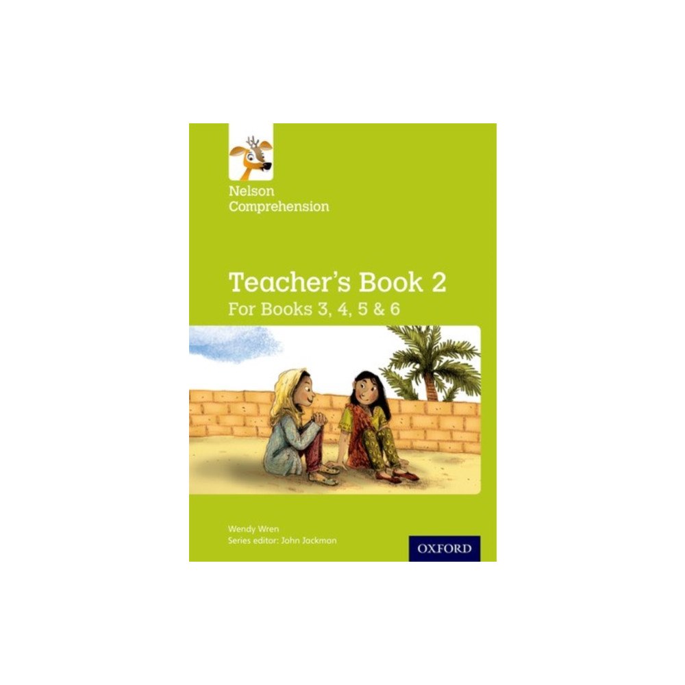 Oxford University Press Nelson Comprehension: Years 3, 4, 5 & 6/Primary 4, 5, 6 & 7: Teacher's Book for Books 3, 4, 5 & 6 (häftad, eng)