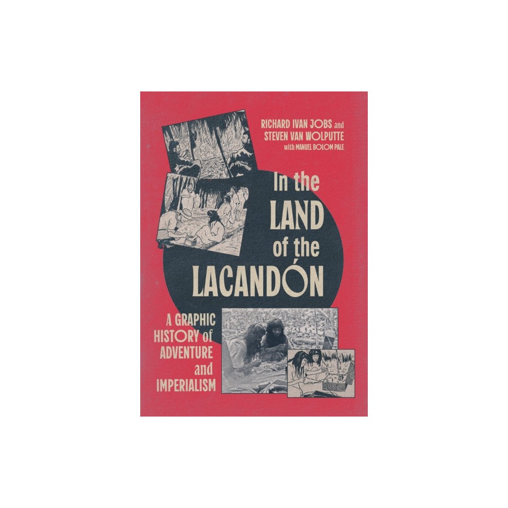 McGill-Queen's University Press In the Land of the Lacandon (häftad, eng)