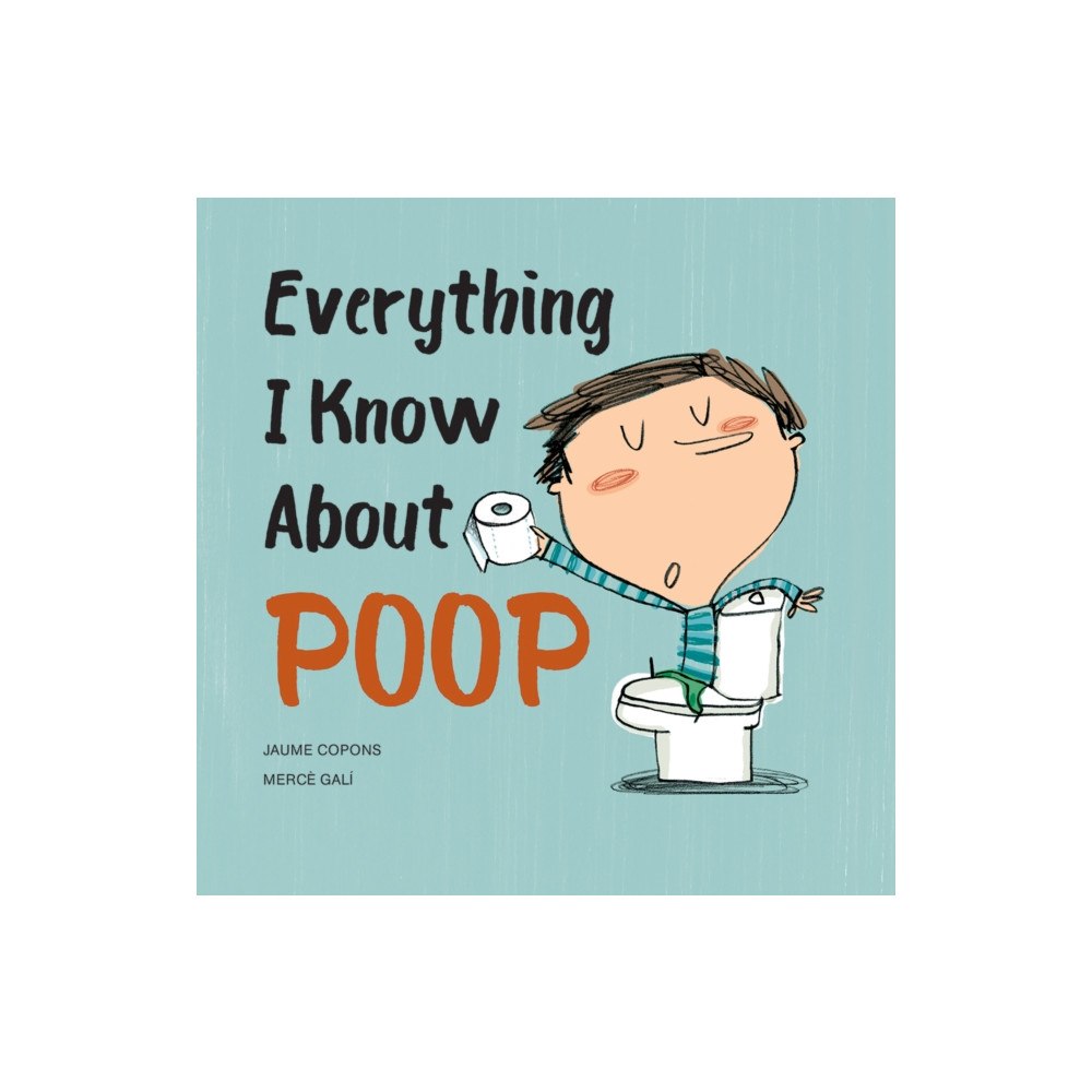 Firefly Books Ltd Everything I Know About Poop (häftad, eng)