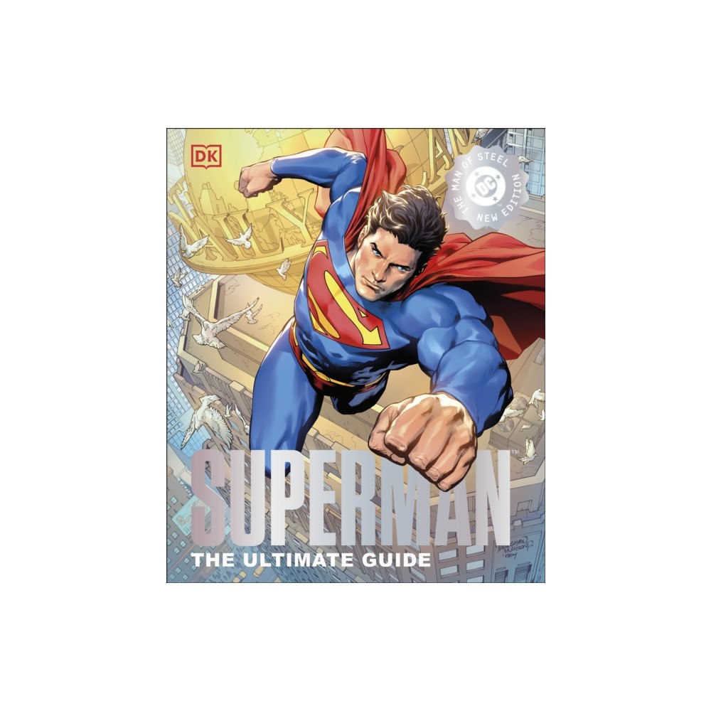 Dorling Kindersley Ltd DC Superman The Ultimate Guide The Man of Steel New Edition (inbunden, eng)