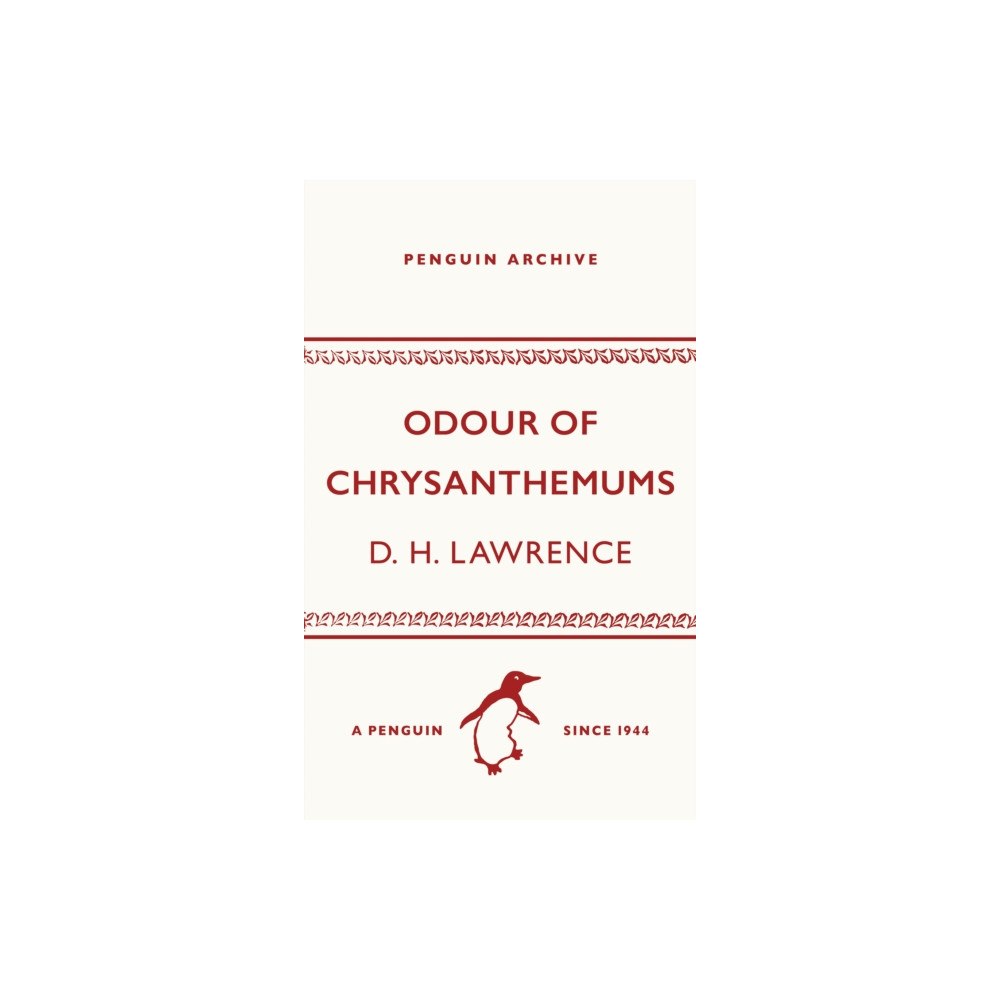 Penguin books ltd Odour of Chrysanthemums (häftad, eng)