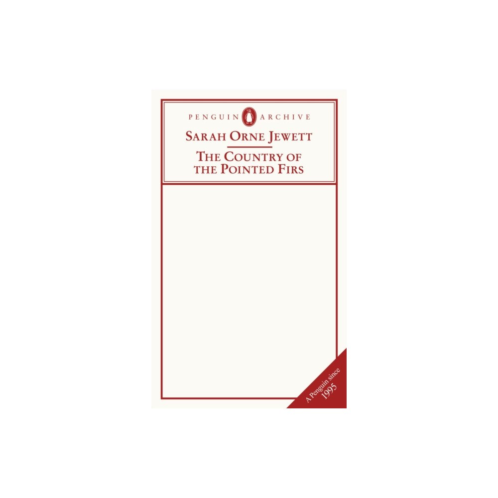 Penguin books ltd The Country of the Pointed Firs (häftad, eng)