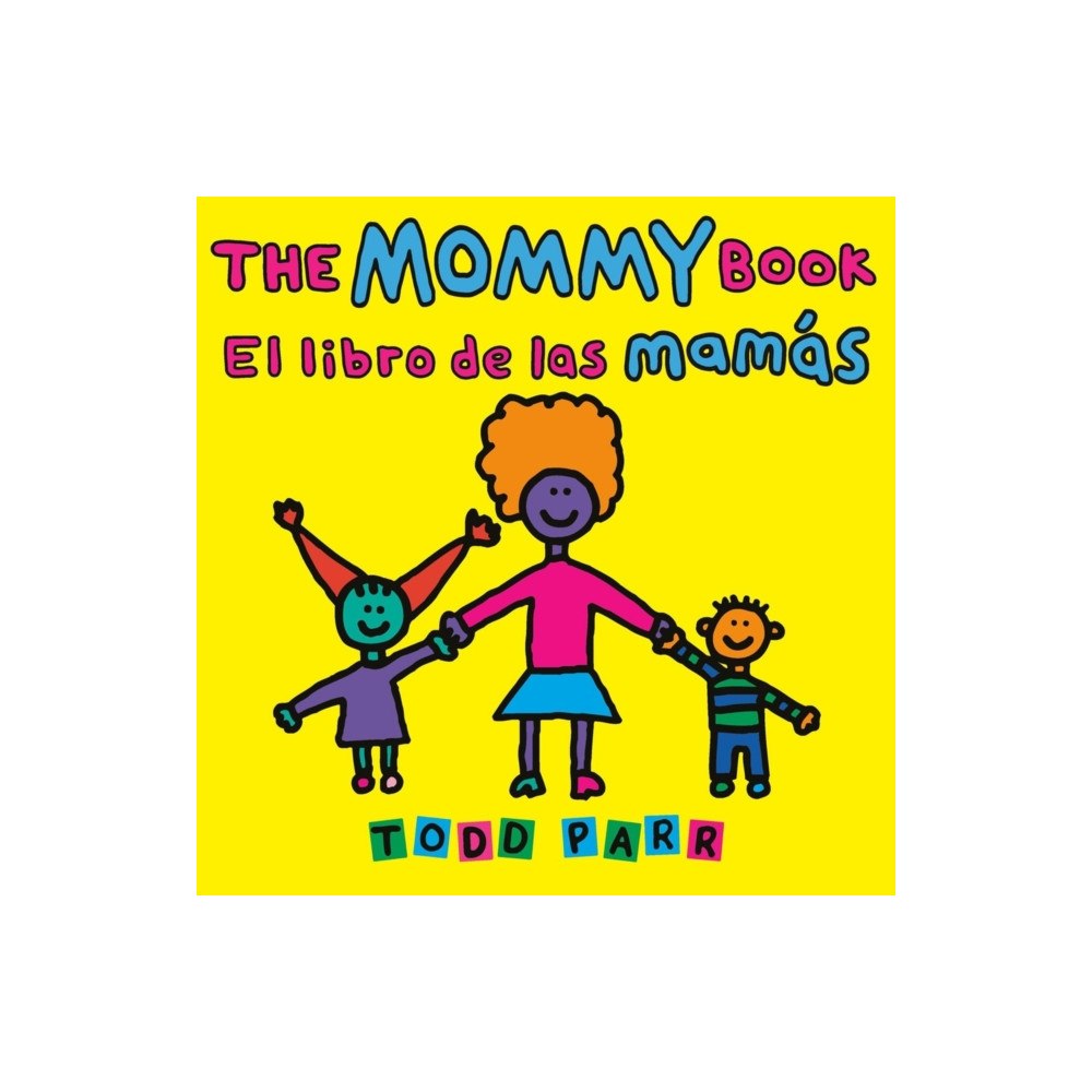 Little, Brown & Company The Mommy Book / El libro de las mamas (häftad, eng)