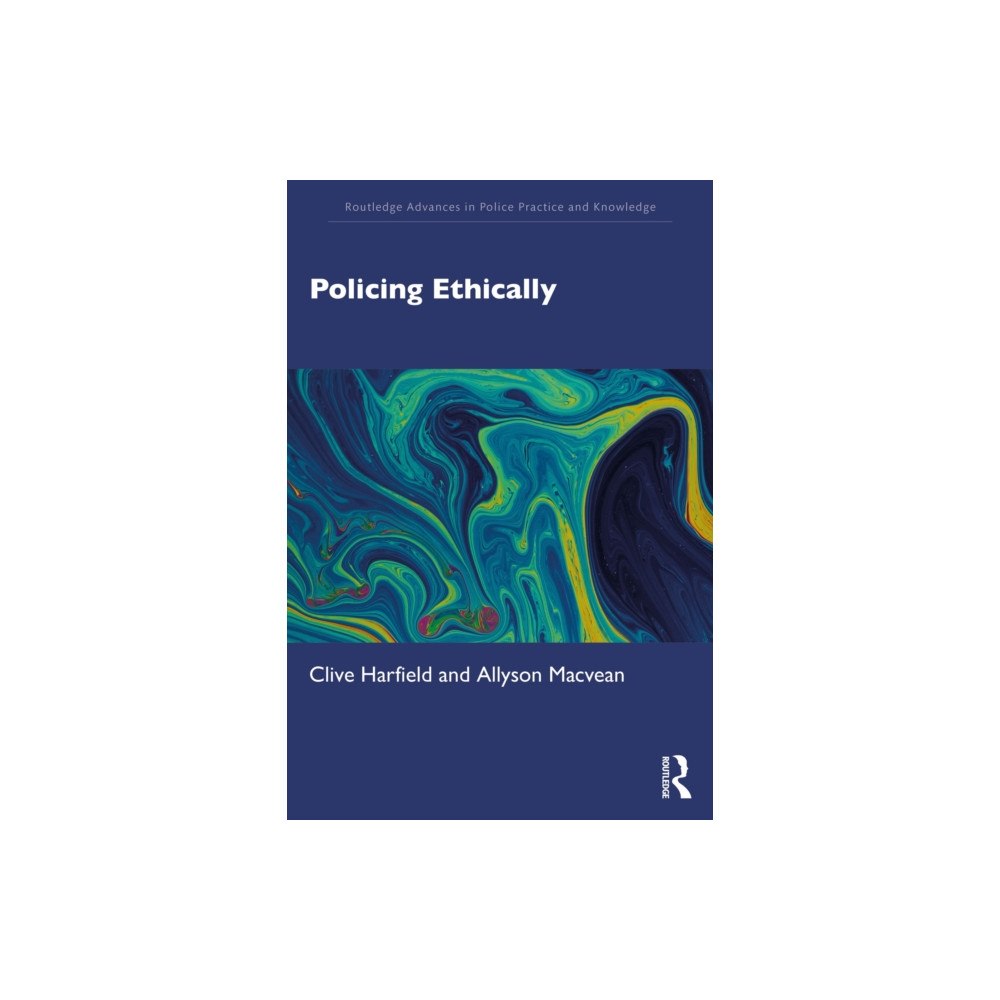 Taylor & francis ltd Policing Ethically (häftad, eng)