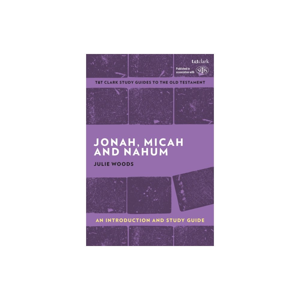 Bloomsbury Publishing PLC Jonah, Micah and Nahum: An Introduction and Study Guide (häftad, eng)