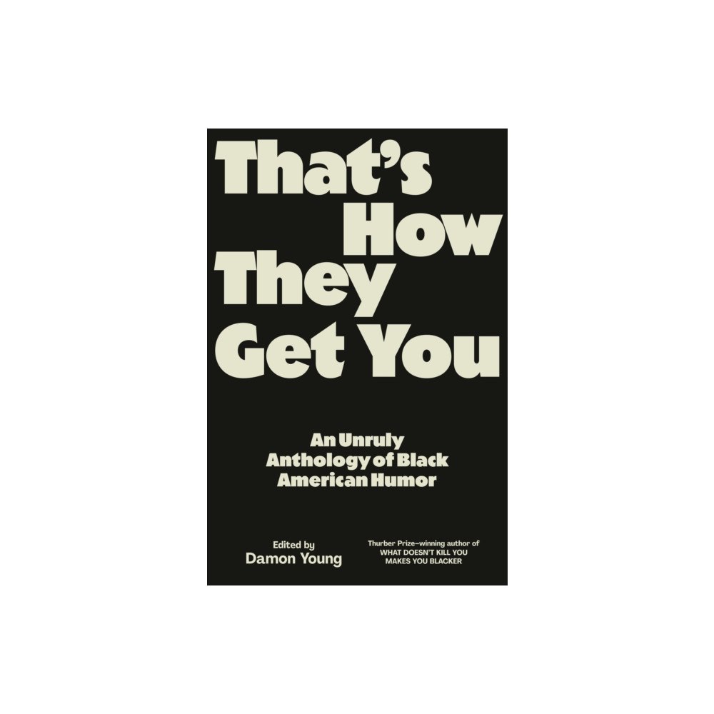 Random House USA Inc That's How They Get You (inbunden, eng)
