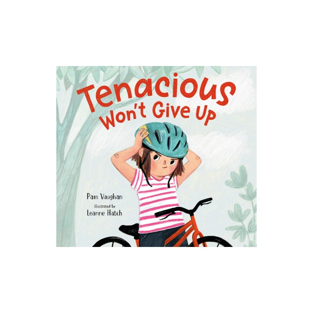 Random House USA Inc Tenacious Won't Give Up (inbunden, eng)