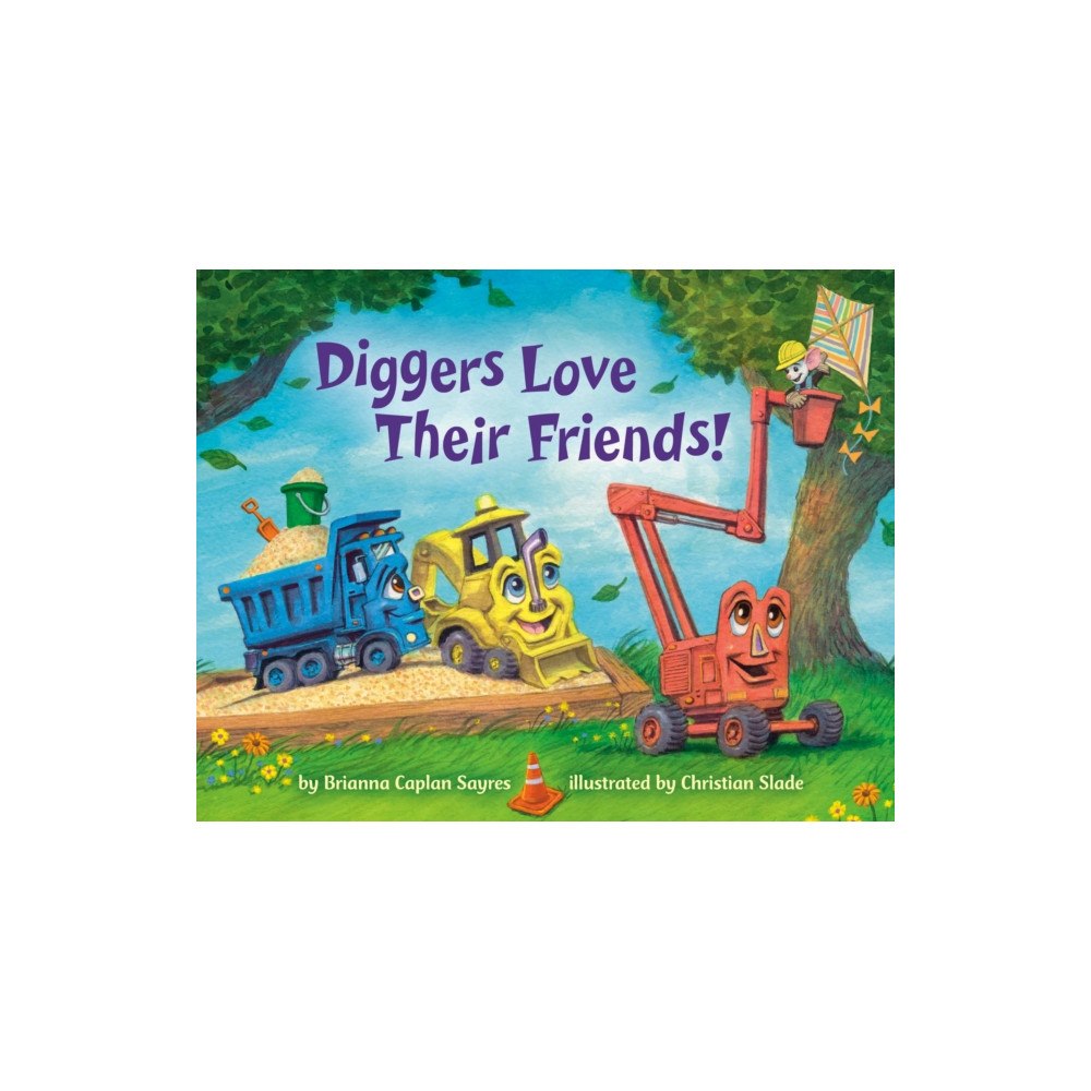 Random House USA Inc Diggers Love Their Friends! (bok, board book, eng)