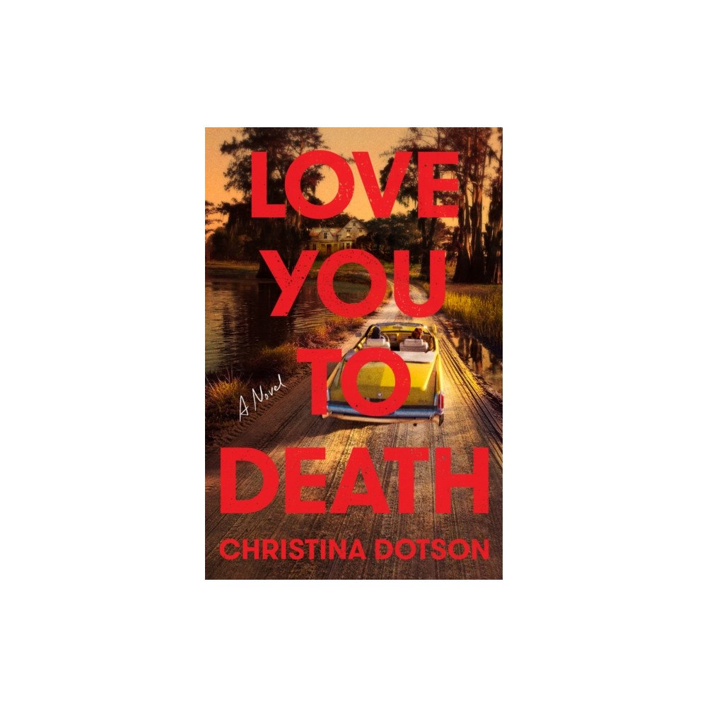 Random House USA Inc Love You To Death (inbunden, eng)