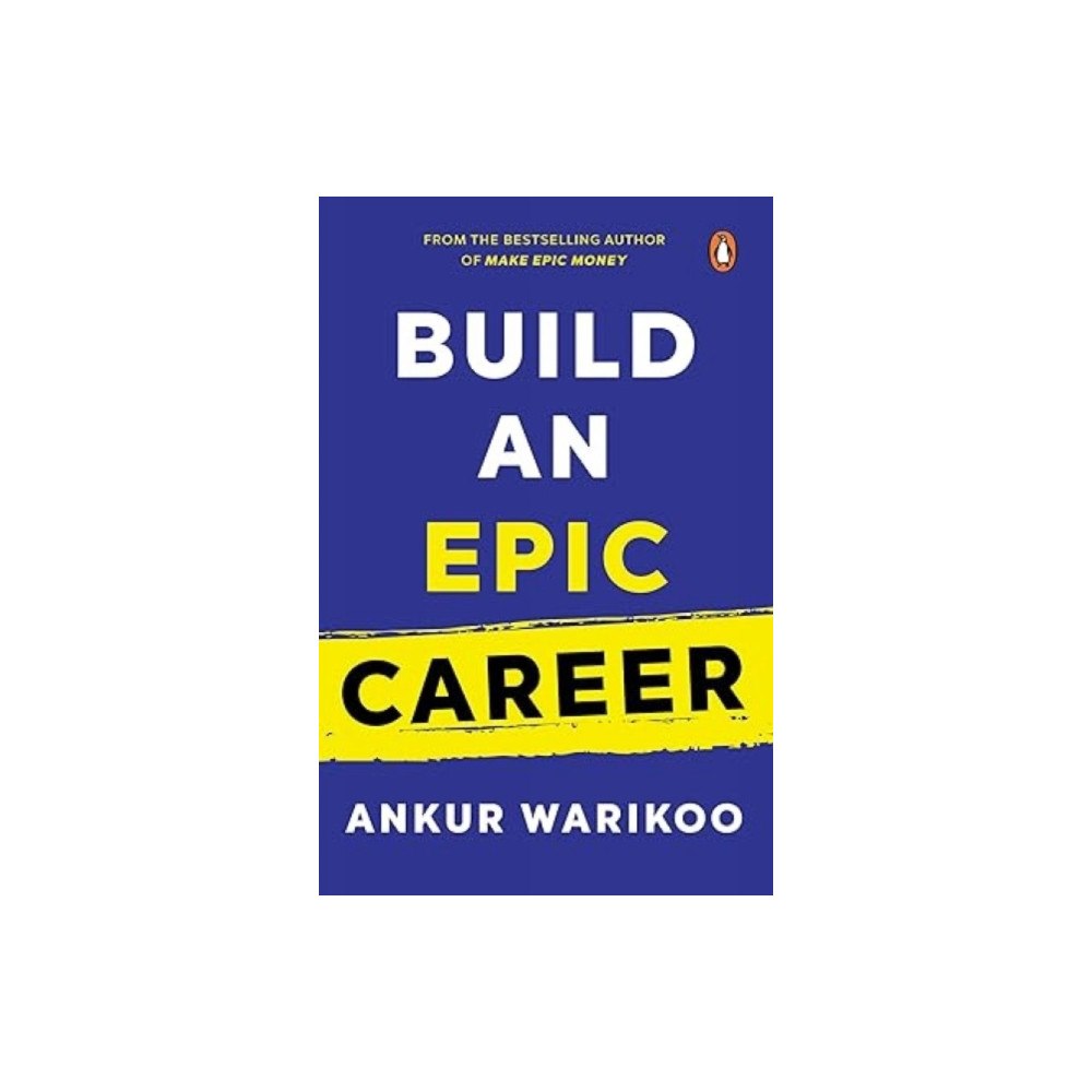 Penguin Random House India Build an Epic Career (inbunden, eng)