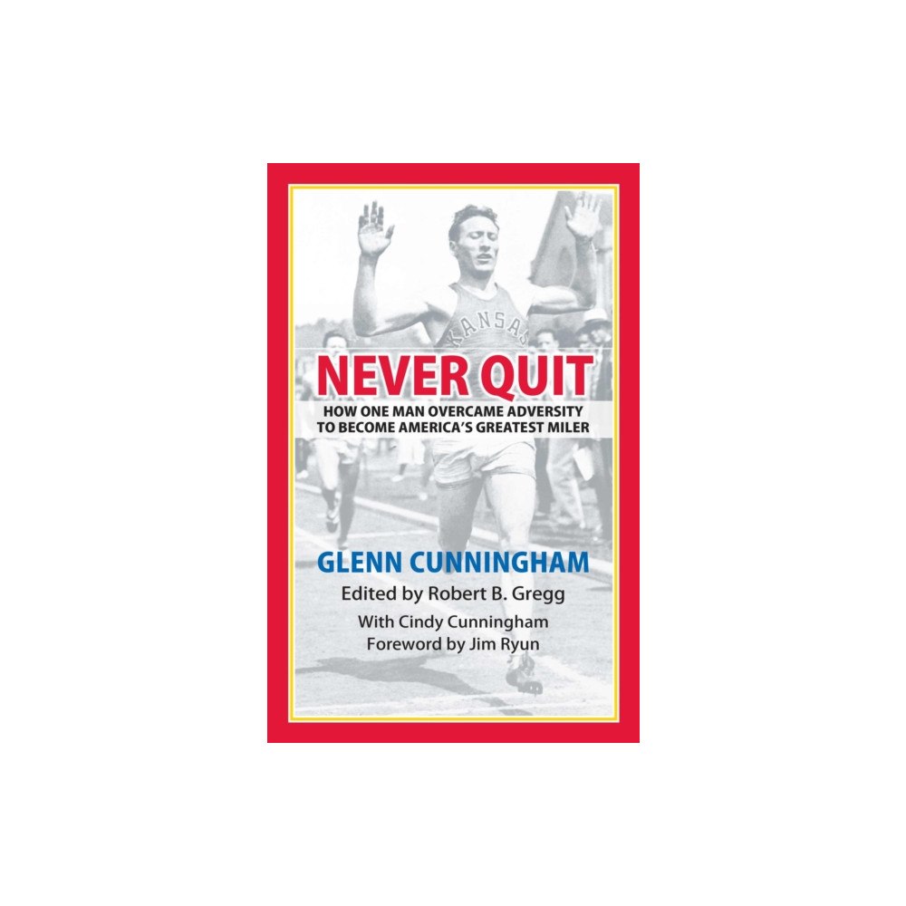 University Press of Kansas Never Quit (häftad, eng)