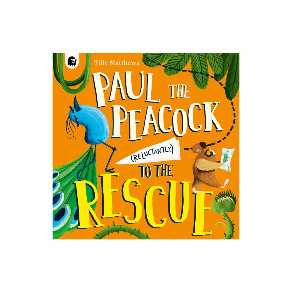 Quarto Publishing Plc Paul the Peacock (Reluctantly) to the Rescue (häftad, eng)