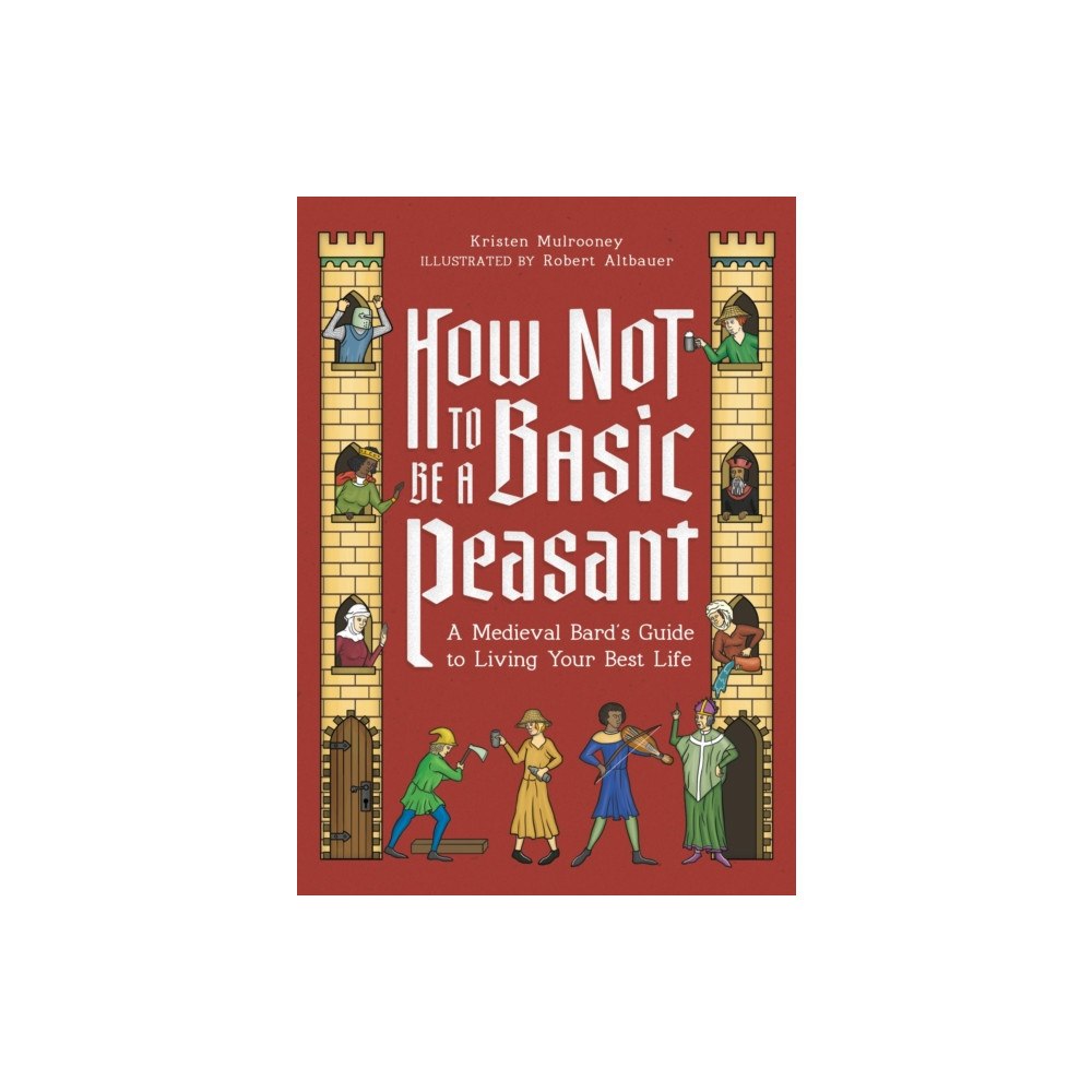 Running Press,U.S. How Not to Be a Basic Peasant (inbunden, eng)