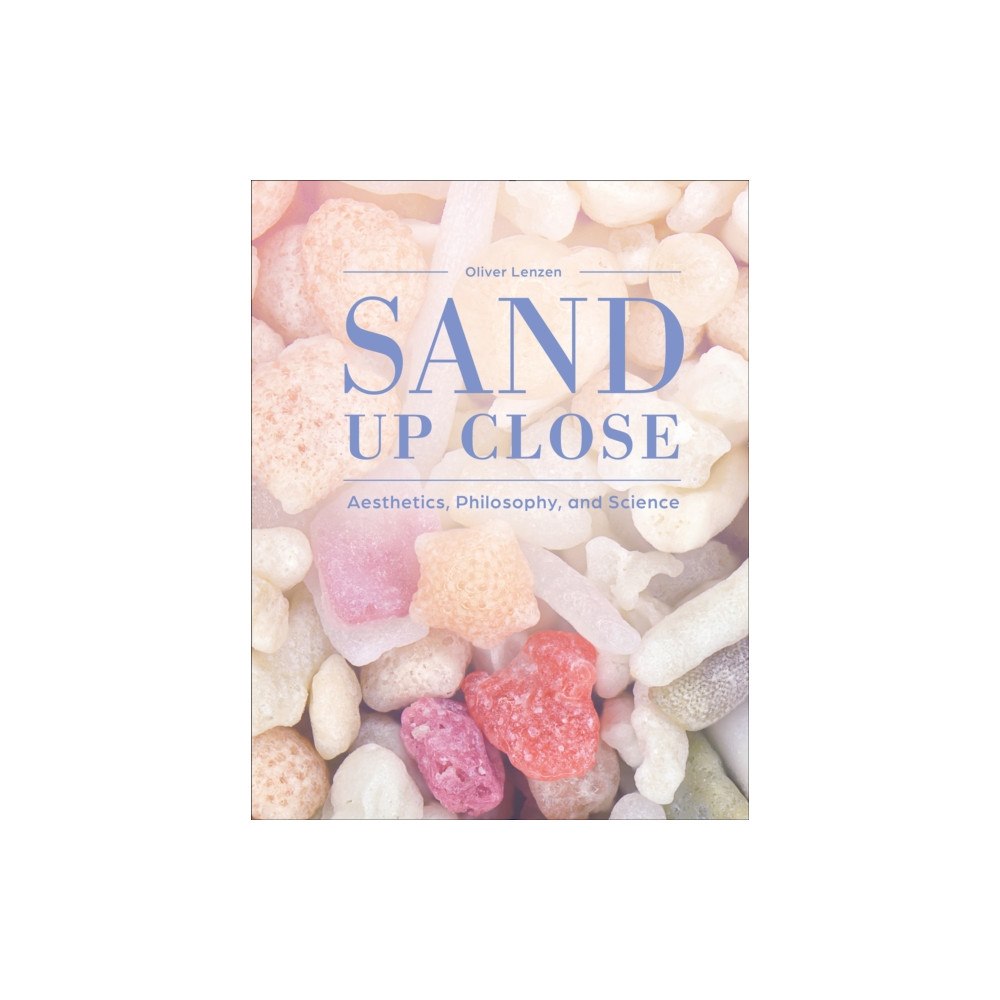 Schiffer Publishing Ltd Sand Up Close (inbunden, eng)