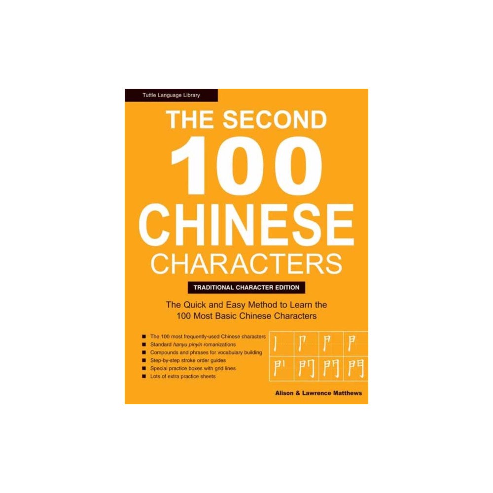 Tuttle Publishing The Second 100 Chinese Characters: Traditional Character Edition (häftad, eng)