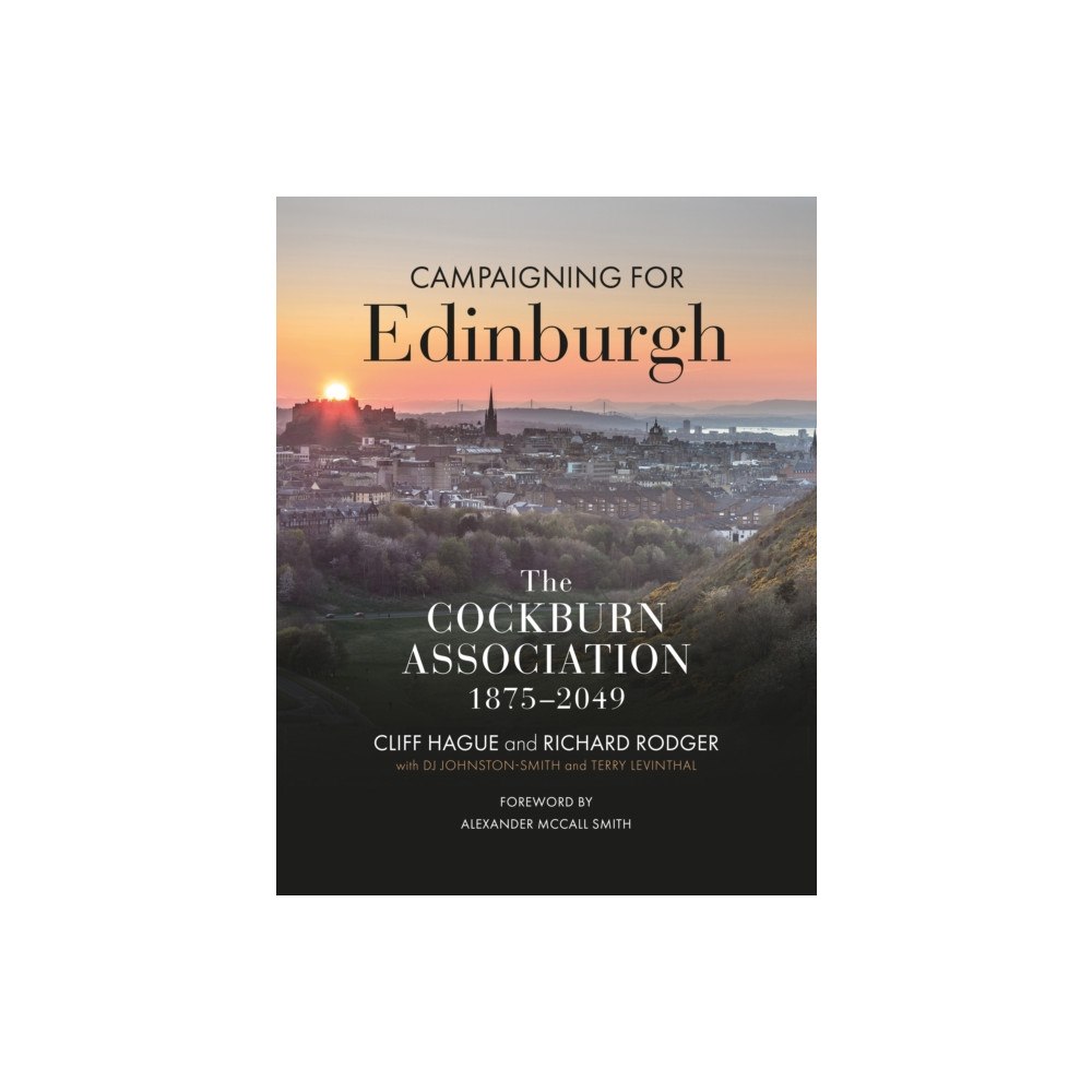 John Donald Publishers Ltd Campaigning for Edinburgh (häftad, eng)