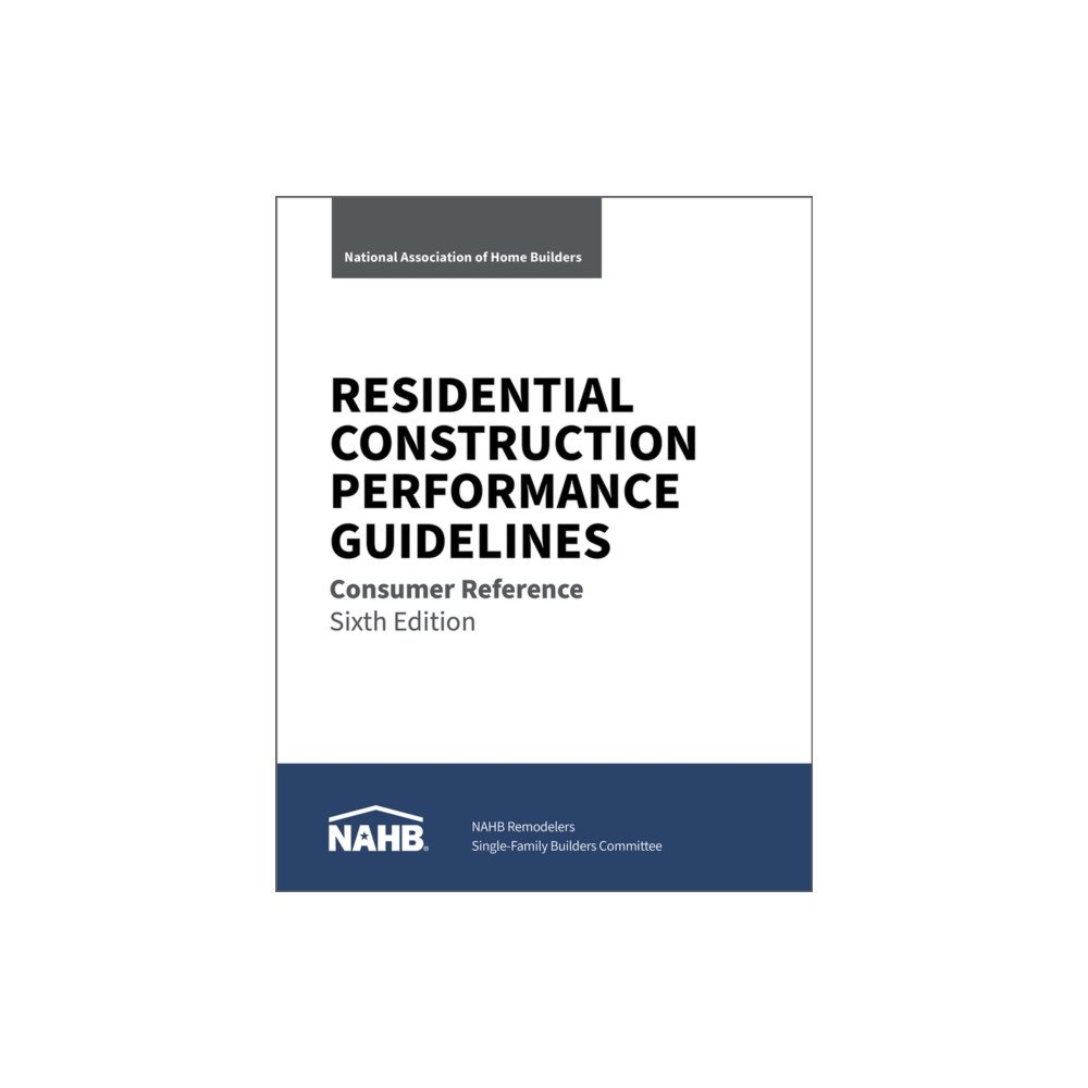BuilderBooks Residential Construction Performance Guidelines (häftad, eng)