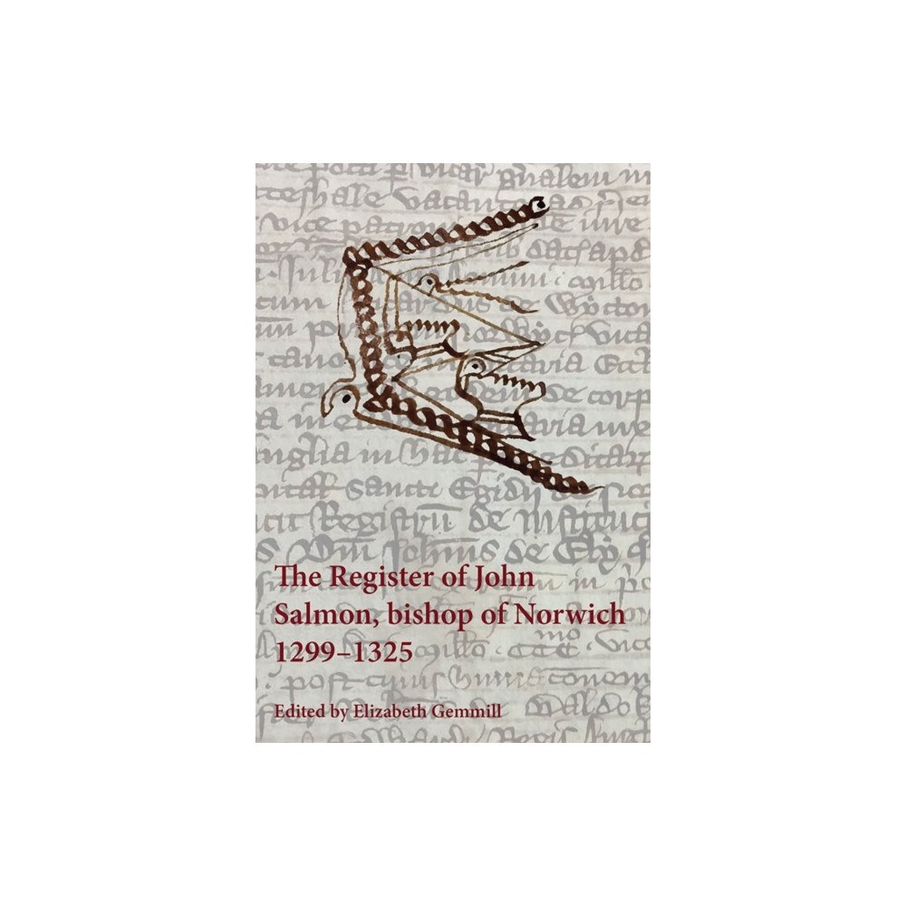 Boydell & Brewer Ltd The Register of John Salmon, bishop of Norwich, 1299-1325 (häftad, eng)