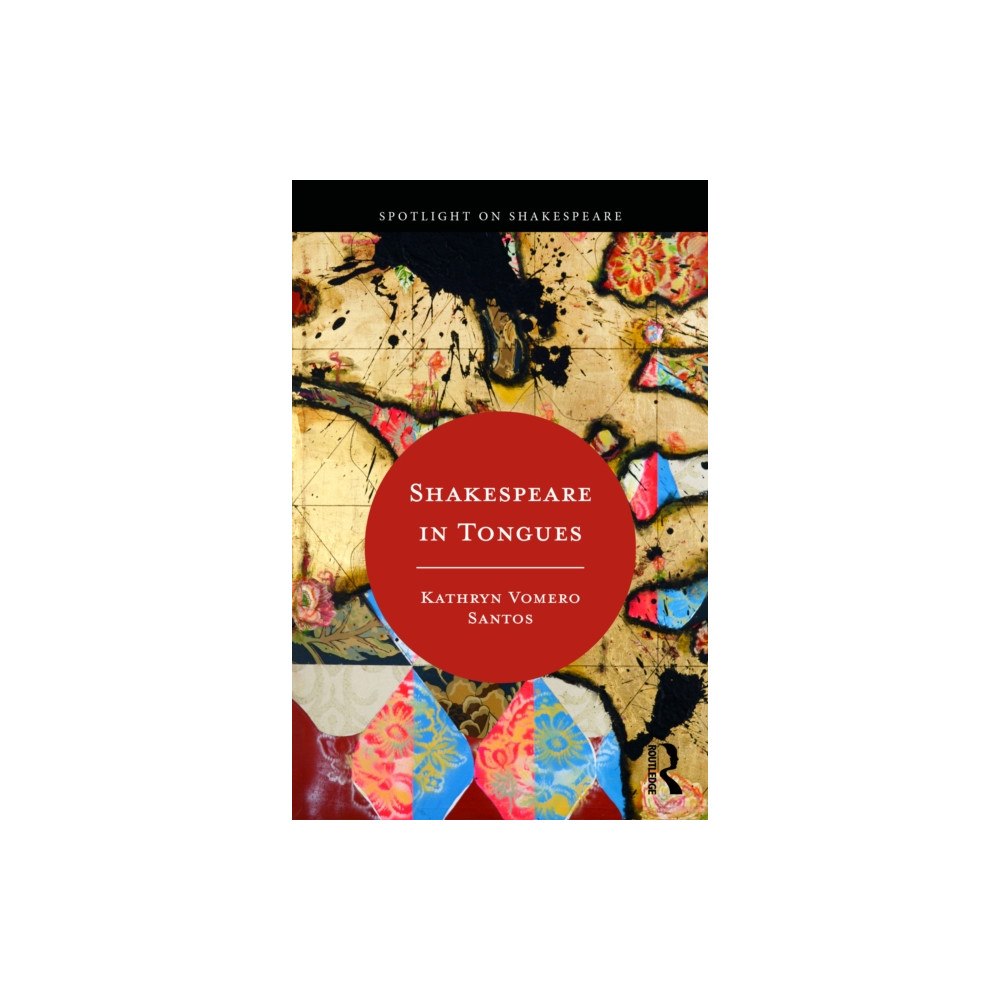 Taylor & francis ltd Shakespeare in Tongues (häftad, eng)