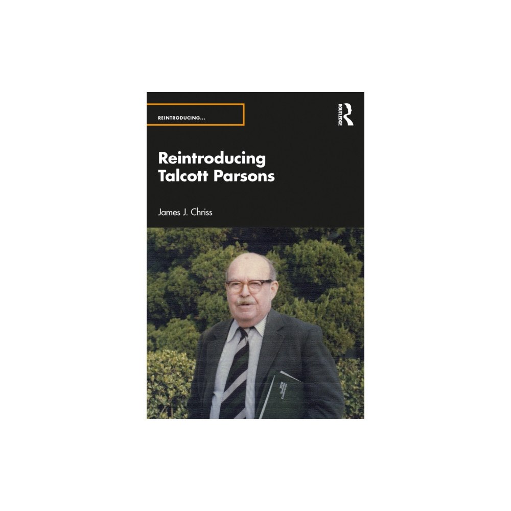 Taylor & francis ltd Reintroducing Talcott Parsons (häftad, eng)