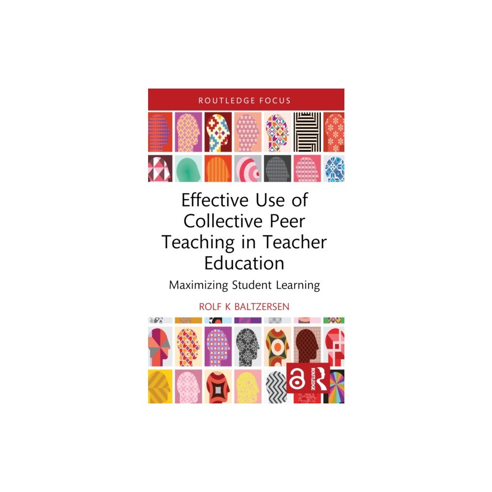 Taylor & francis ltd Effective Use of Collective Peer Teaching in Teacher Education (häftad, eng)